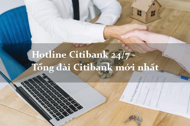 HotlineCitibank Hotline Citibank 24/7 - Tổng đài Citibank mới nhất