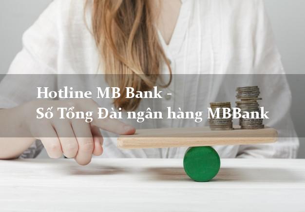 HotlineMBBank Hotline MB Bank - Số Tổng Đài ngân hàng MBBank