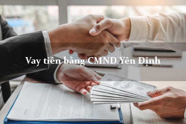 Kinh nghiệm Vay tiền bằng CMND Yên Định Thanh Hóa có ngay 5 triệu